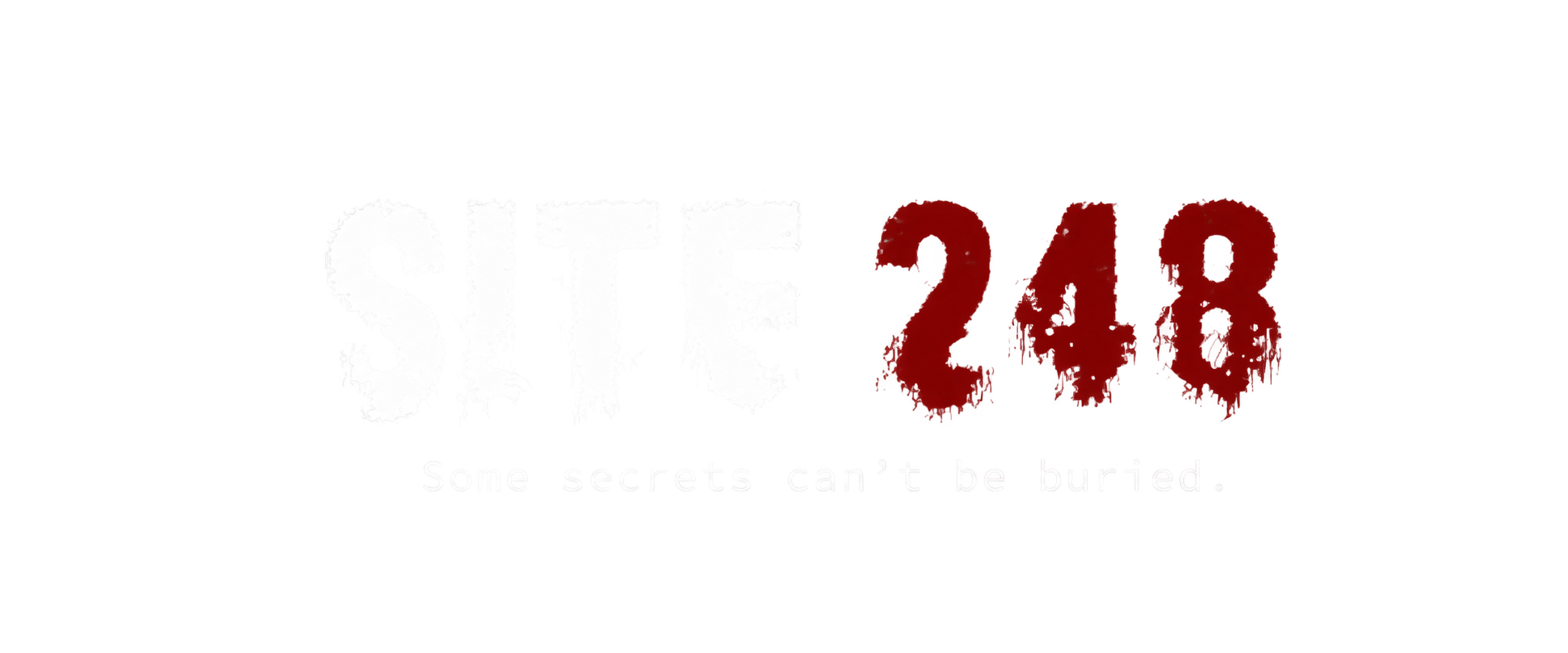 Site 248: Some secrets can't be buried.